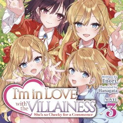 I’m in Love With the Villainess: She’s So Cheeky for a Commoner, Novel 3