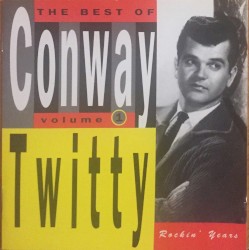 The Best of Conway Twitty, Volume 1: Rockin Years
