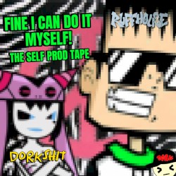 FINE I CAN DO IT MYSELF!