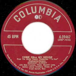 Come On-A My House / Rose Of The Mountain