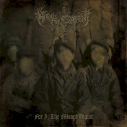 For I, the Misanthropist