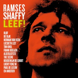 Ramses Shaffy Leef!