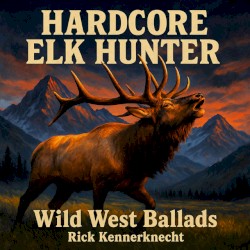 Hardcore Elk Hunter
