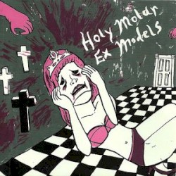 Holy Molar / Ex Models