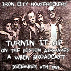 Turnin’ It Up: On the Boston Airwaves: A WBCN Broadcast: December 6th 1981