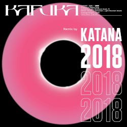 2018 (Remix by Katana)