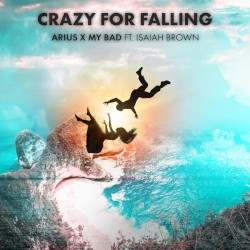 CRAZY FOR FALLING