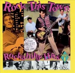 Rock This Town: Rockabilly Hits, Vol.1