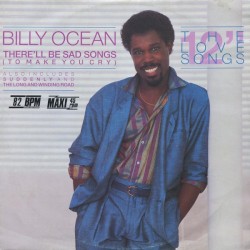 There’ll Be Sad Songs (To Make You Cry)