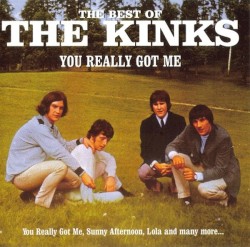 The Best of The Kinks: You Really Got Me