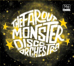 The Far Out Monster Disco Orchestra