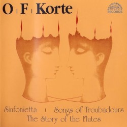 Symfonietta / Songs of Troubadours / The Story of the Flutes