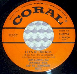 Let’s Be Friends (If We Can’t Be Sweethearts) / Pa‐Pa Ma‐Ma Cha‐Cha