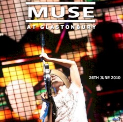 2010-06-26: Glastonbury Festival, Pilton, UK