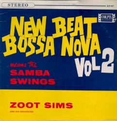 "New Beat Bossa Nova" means the Samba Swings Vol 2