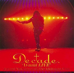 Decade〜Ayumi Live〜