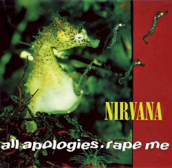 All Apologies / Rape Me / MV