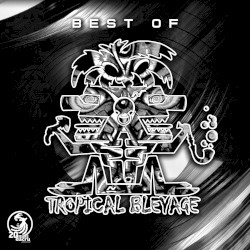 Best of Tropical Bleyage