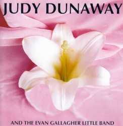 Judy Dunaway and the Evan Gallagher Little Band