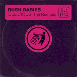 Delicious (The Remixes)