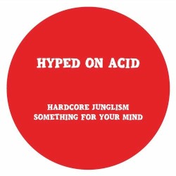 Hardcore Junglism