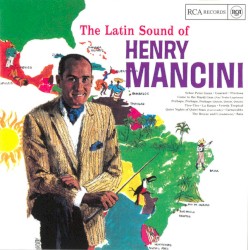 The Latin Sound of Henry Mancini