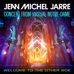 Welcome to the Other Side (Concert From Virtual Notre-Dame)