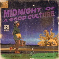 Midnight Of A Good Culture