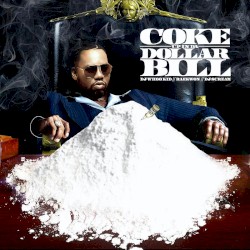 Coke Up in da Dollar Bill