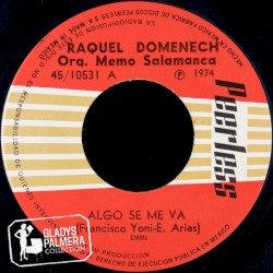 Algo se me va / Bésala, bésala, bésala