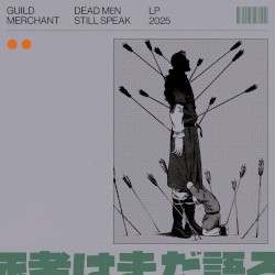 Dead Men Still Speak