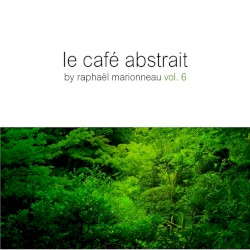 Le Café Abstrait, Volume 6