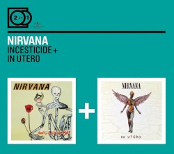 2 for 1: Incesticide / In Utero
