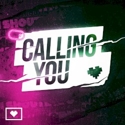Calling You