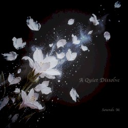 A Quiet Dissolve