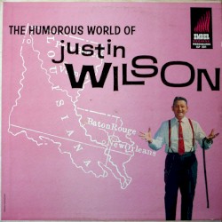 The Humorous World Of Justin Wilson
