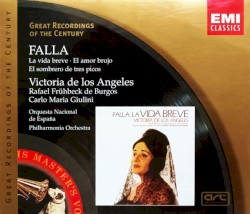 La vida breve / El amor brujo / El sombrero de tres picos