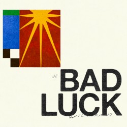 Bad Luck