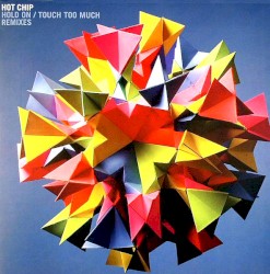 Touch Too Much / Hold On - Remixes