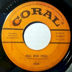 Real Wild Child / Oh You Beautiful Doll