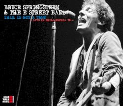 This, Is Not a Test: Live in Philadelphia ’78