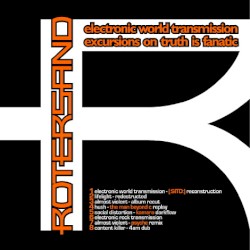 Electronic World Transmission: Excursions on Truth Is Fanatic