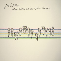 When Girls Collide (Jonsi remix)