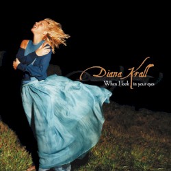 When I Look in Your Eyes