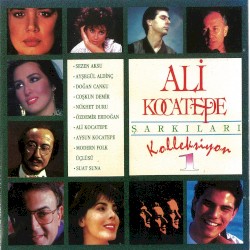 Ali Kocatepe Şarkıları Kolleksiyon, Vol. 1
