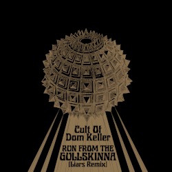 Run From the Gullskinna (Liars remix)