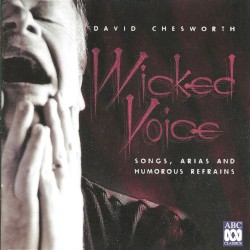 Wicked Voice: Songs, Arias and Humorous Refrains