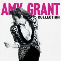 Amy Grant Collection