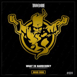 What Is Hardcore?