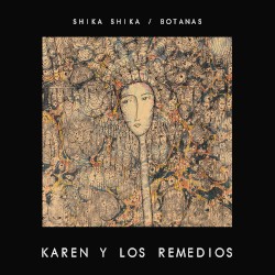 Botanas: Karen y Los Remedios